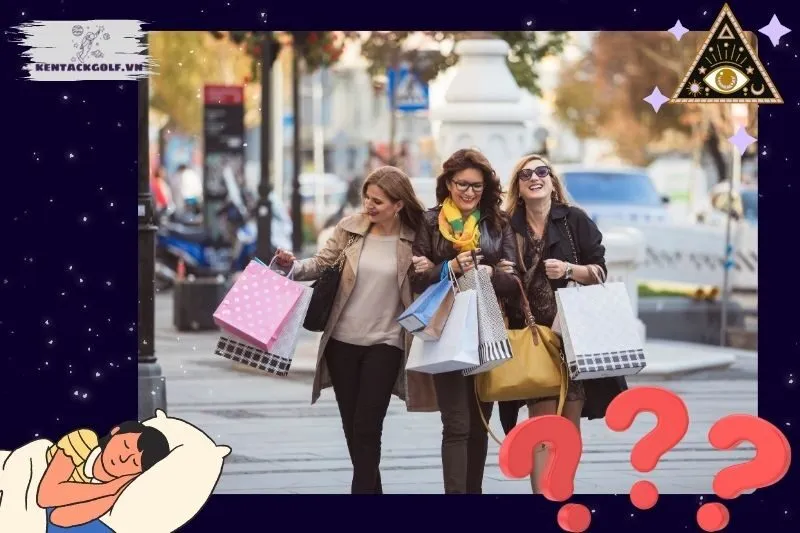 Giải mã các bối cảnh thường gặp khi nằm mơ thấy mua sắm