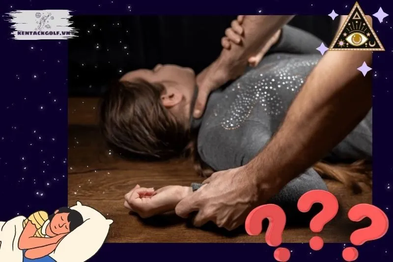 Giải Mã Các Tình Huống Cụ Thể Của Giấc Mơ Bị Bóp Cổ