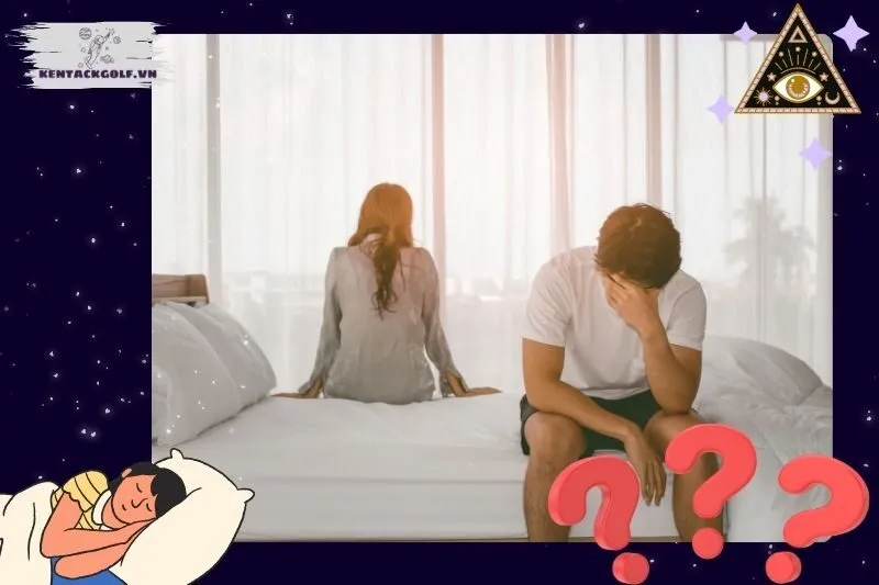 Giải mã các tình huống cụ thể khi nằm mơ thấy quan hệ