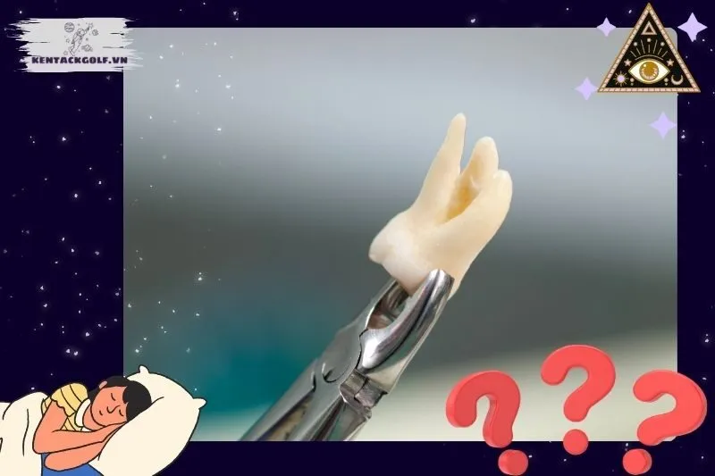 Giải mã chi tiết từng giấc mơ nhổ răng và ý nghĩa