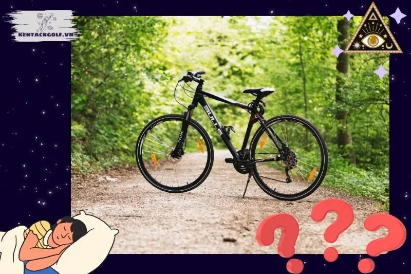 Giải mã ý nghĩa khi nằm mơ thấy xe đạp