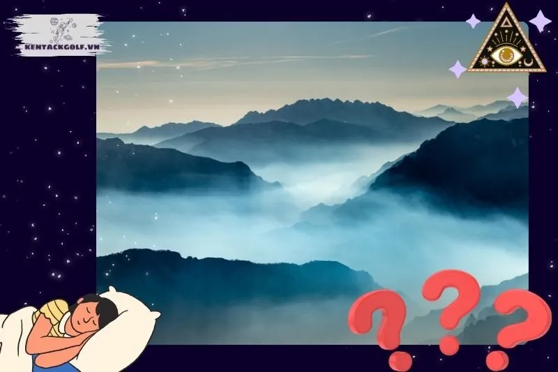 Mơ thấy núi và những yếu tố tự nhiên khác