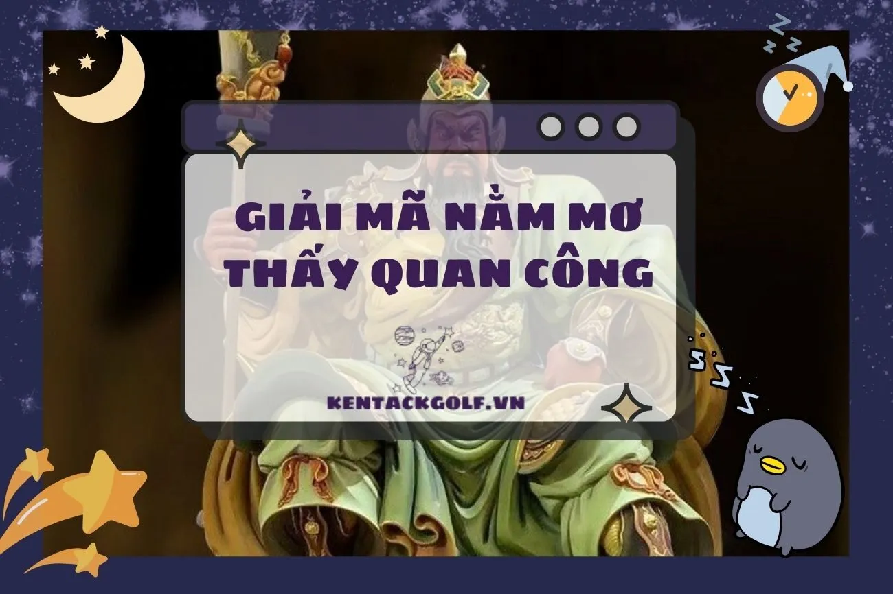Nằm mơ thấy Quan Công: Ý nghĩa, điềm báo và con số may mắn 2025