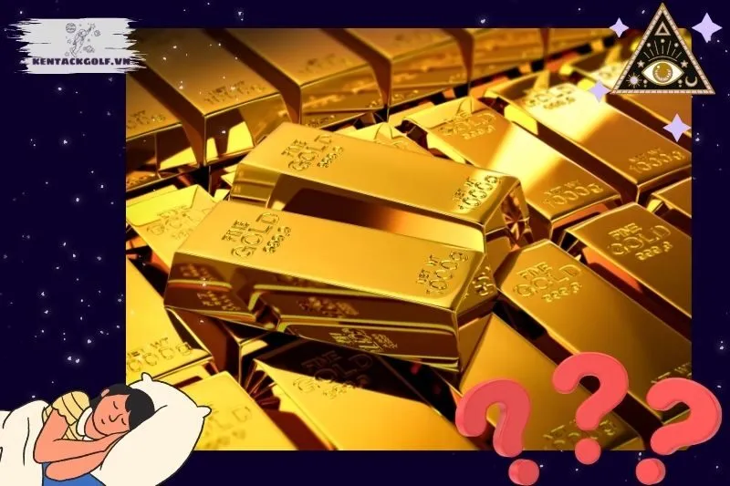 Nằm mơ thấy vàng báo hiệu điềm tốt hay xấu?