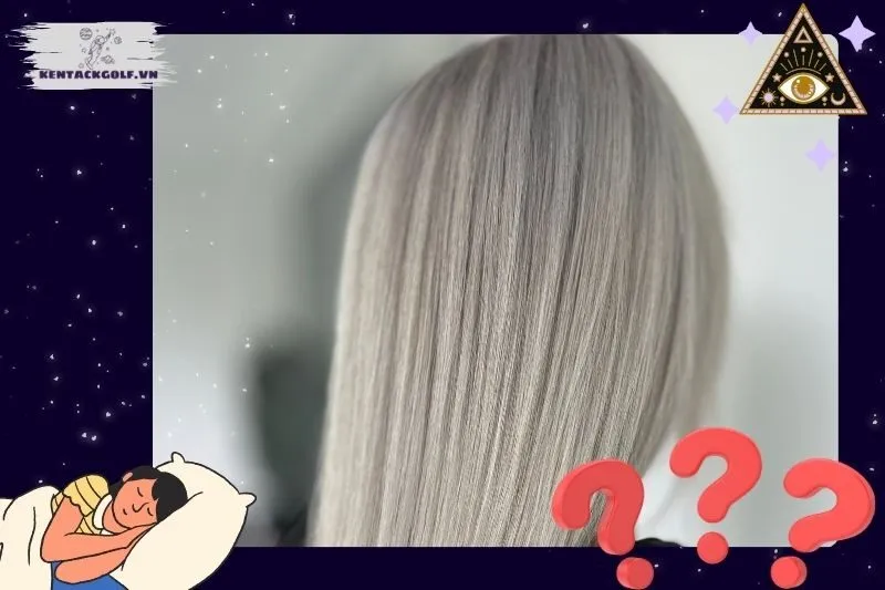Mối Liên Hệ Giữa Tóc Bạc Trong Mơ Và Sức Khỏe