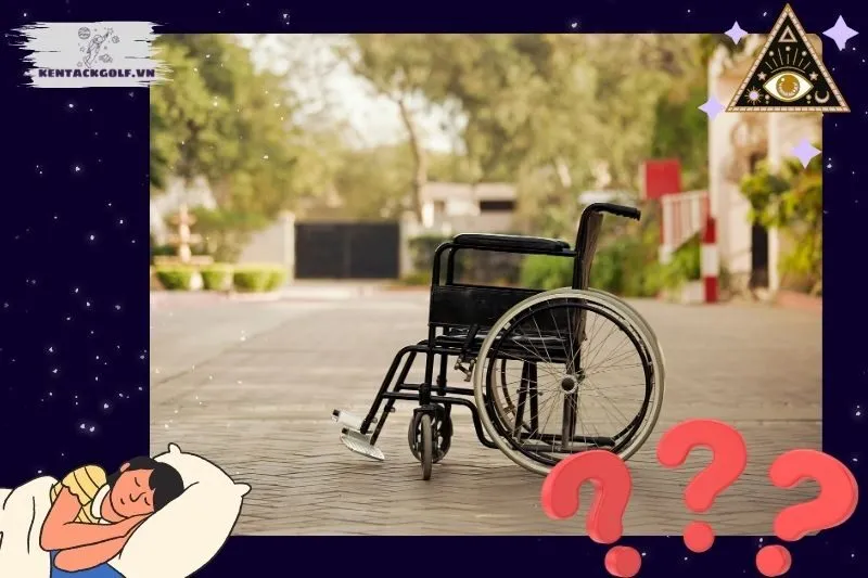 Những trường hợp thường gặp khi nằm mơ thấy xe lăn và ý nghĩa của chúng