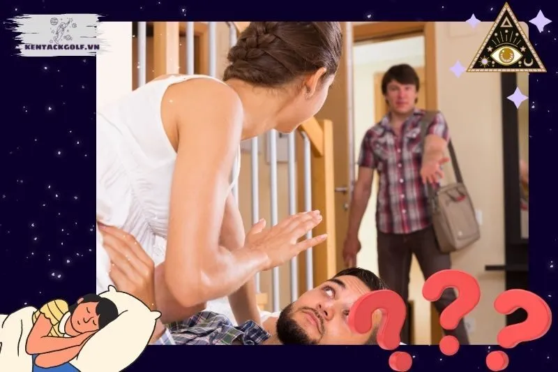 Phân loại giấc mơ thấy vợ ngoại tình và ý nghĩa cụ thể