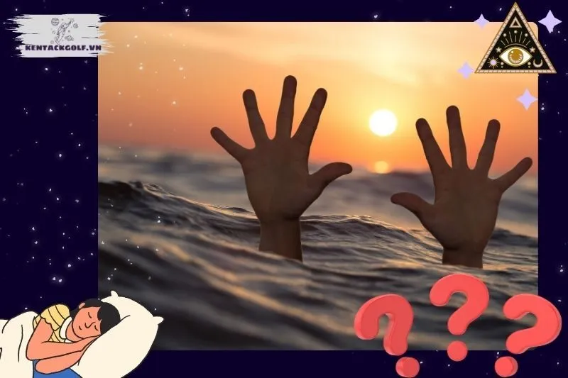 Ý nghĩa của giấc mơ nằm mơ thấy chết đuối