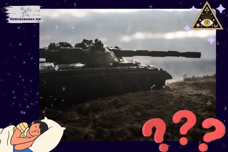 Ý nghĩa của giấc mơ nằm mơ thấy chiến tranh