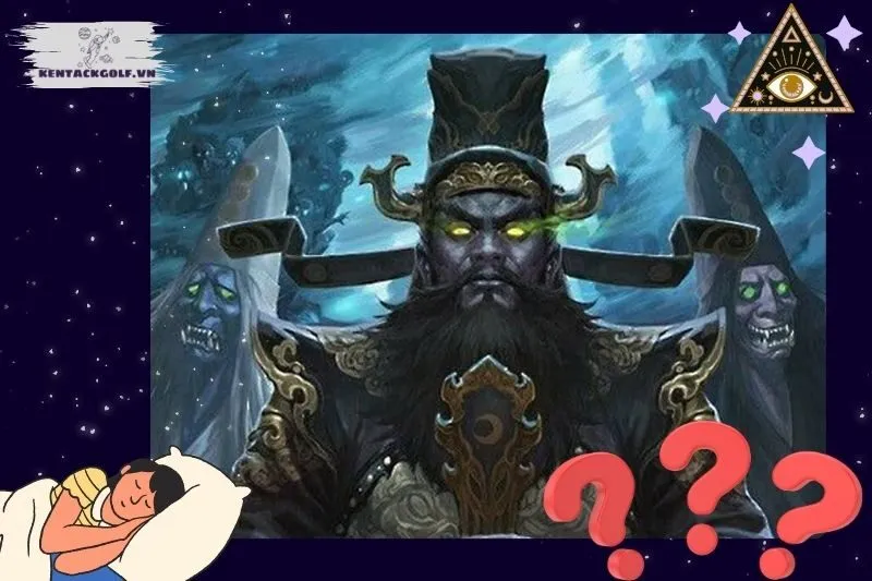 Ý nghĩa của giấc mơ thấy Diêm Vương