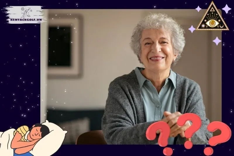 Ý nghĩa của việc nằm mơ thấy bà nội