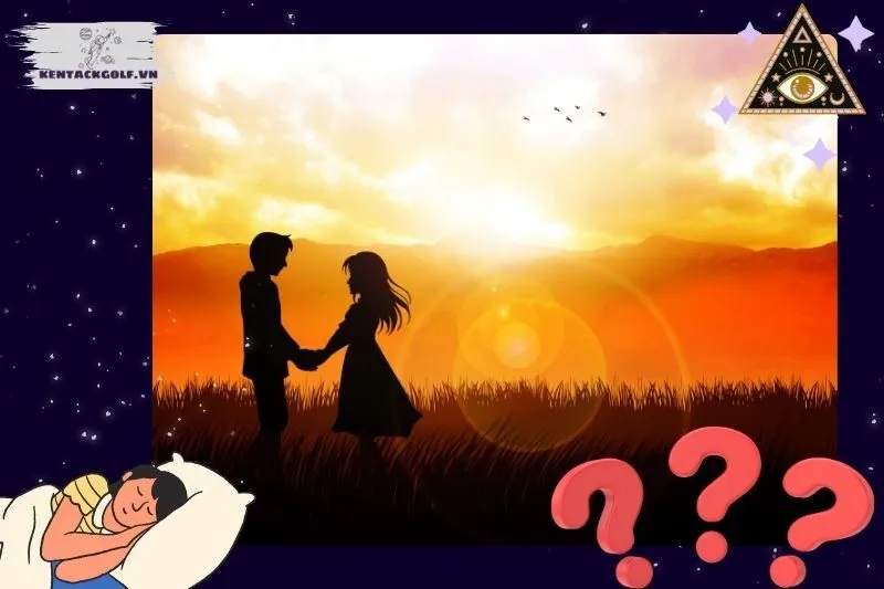 Ý nghĩa của việc nằm mơ thấy có người yêu