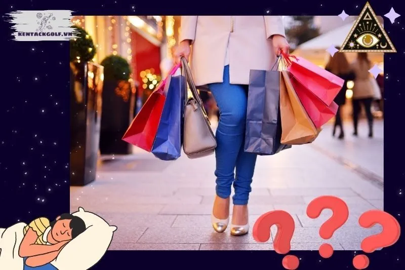 Ý nghĩa của việc nằm mơ thấy mua sắm