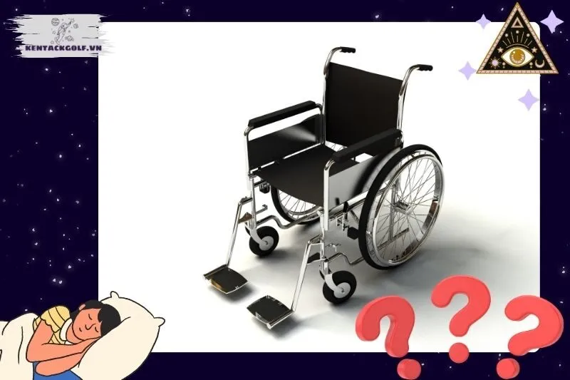 Ý nghĩa của việc nằm mơ thấy xe lăn