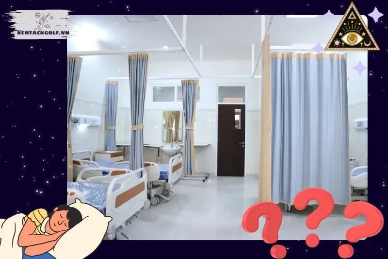 Ý nghĩa giấc mơ thấy bệnh viện là gì?