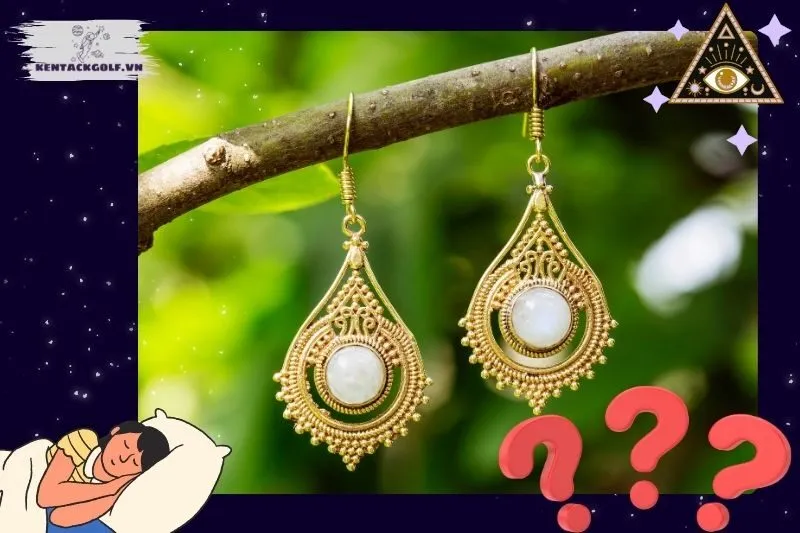 Giải Thích Một Số Thắc Mắc Thường Gặp Về Giấc Mơ Bông Tai