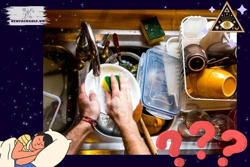 Giấc mơ rửa bát và liên quan đến các biểu tượng khác