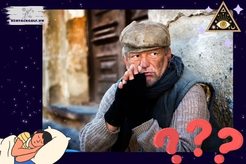 Những trường hợp cụ thể khi nằm mơ thấy ăn xin