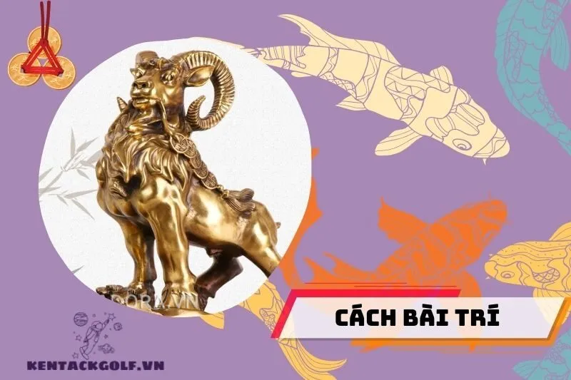 Cách Bài Trí Tượng Dê Phong Thủy Đúng Cách