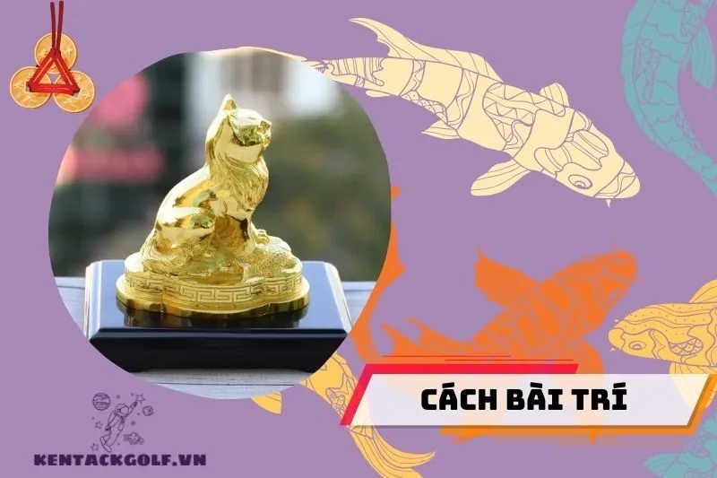 Cách Bài Trí Tượng Mèo Phong Thủy Hợp Lý
