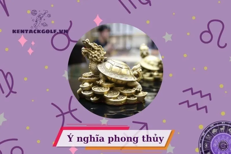 Long Quy Phong Thủy là gì? Ý nghĩa phong thuỷ