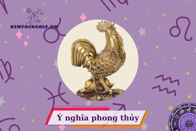 Tượng Gà Phong Thủy: Khái Niệm, Ý Nghĩa và Công Dụng