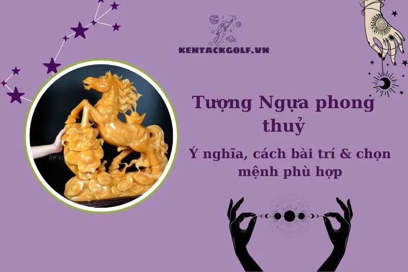 Tượng Ngựa Phong Thủy 2025: Ý Nghĩa, Cách Đặt Đúng Chuẩn 2025