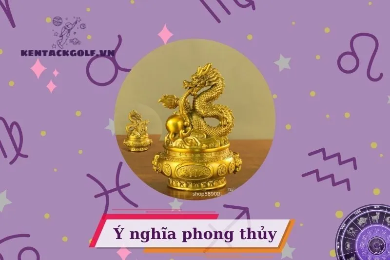 Tượng Rồng Phong Thủy Là Gì? Ý Nghĩa Và Công Dụng