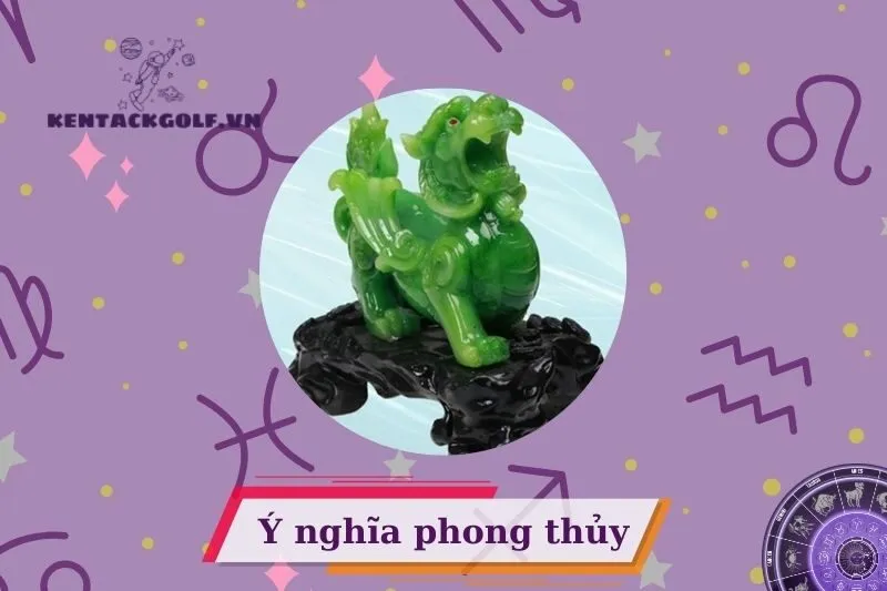 Ý nghĩa phong thủy của Tỳ Hưu